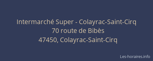 Intermarch&eacute; Super - Colayrac-Saint-Cirq