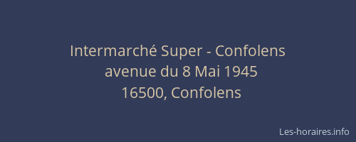 Intermarch&eacute; Super - Confolens