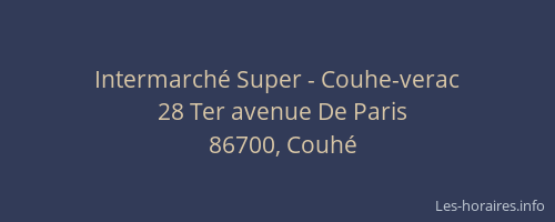 Intermarch&eacute; Super - Couhe-verac