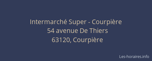 Intermarch&eacute; Super - Courpi&egrave;re