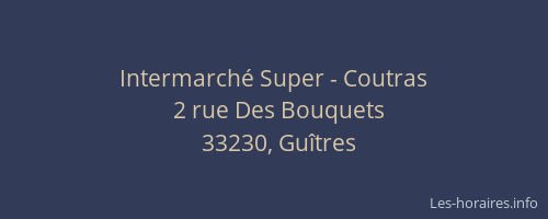 Intermarch&eacute; Super - Coutras