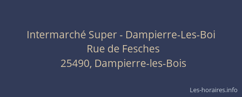 Intermarché Super - Dampierre-Les-Boi
