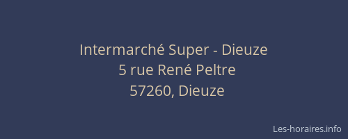 Intermarch&eacute; Super - Dieuze