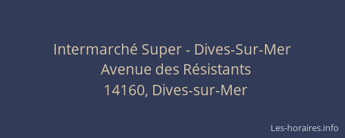 Intermarch&eacute; Super - Dives-Sur-Mer