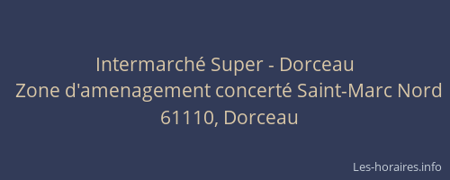 Intermarché Super - Dorceau