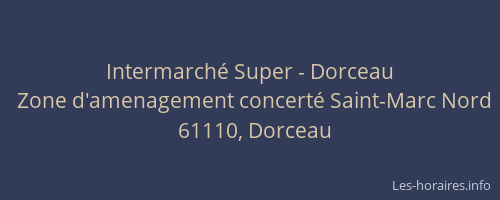 Intermarch&eacute; Super - Dorceau