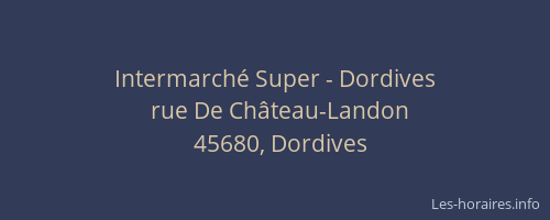 Intermarch&eacute; Super - Dordives