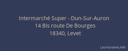 Intermarch&eacute; Super - Dun-Sur-Auron