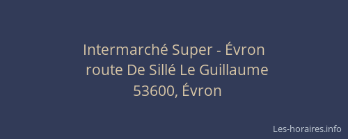 Intermarch&eacute; Super - &Eacute;vron