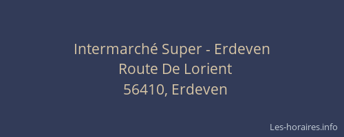 Intermarché Super - Erdeven
