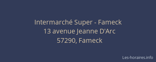 Intermarché Super - Fameck