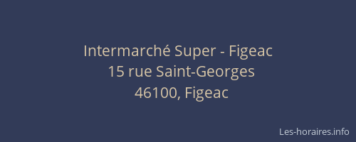 Intermarch&eacute; Super - Figeac
