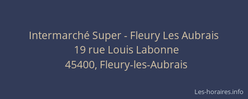 Intermarché Super - Fleury Les Aubrais