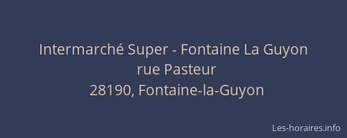 Intermarché Super - Fontaine La Guyon