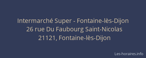 Intermarch&eacute; Super - Fontaine-l&egrave;s-Dijon