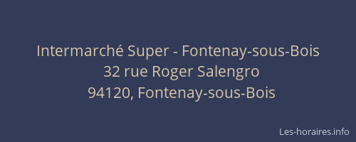 Intermarché Super - Fontenay-sous-Bois