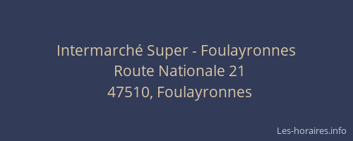 Intermarch&eacute; Super - Foulayronnes