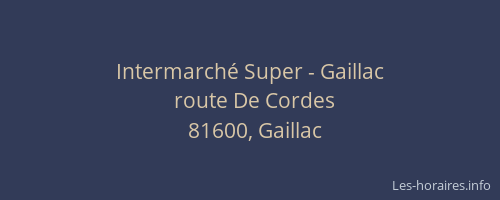 Intermarch&eacute; Super - Gaillac