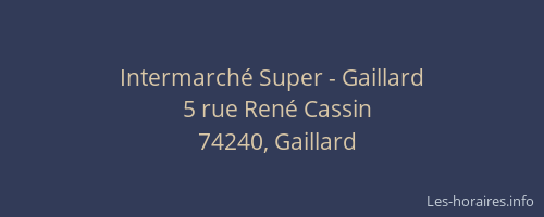 Intermarch&eacute; Super - Gaillard