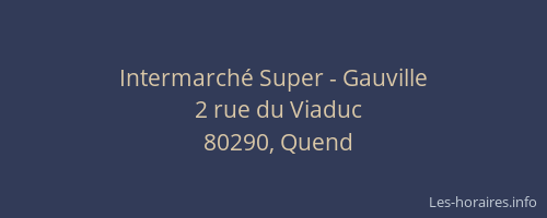 Intermarch&eacute; Super - Gauville