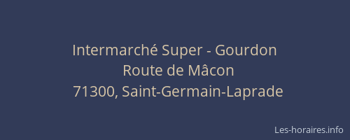 Intermarch&eacute; Super - Gourdon