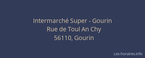 Intermarch&eacute; Super - Gourin