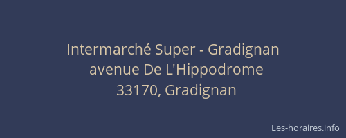 Intermarch&eacute; Super - Gradignan