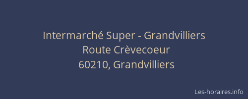 Intermarch&eacute; Super - Grandvilliers