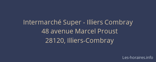 Intermarch&eacute; Super - Illiers Combray
