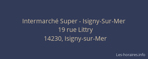 Intermarch&eacute; Super - Isigny-Sur-Mer
