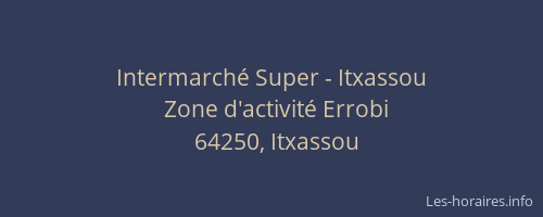 Intermarch&eacute; Super - Itxassou