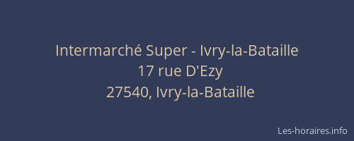Intermarch&eacute; Super - Ivry-la-Bataille