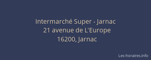 Intermarch&eacute; Super - Jarnac