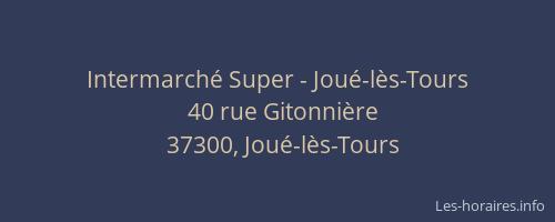 Intermarch&eacute; Super - Jou&eacute;-l&egrave;s-Tours
