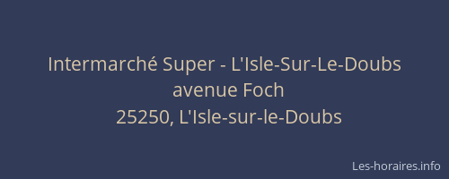 Intermarché Super - L'Isle-Sur-Le-Doubs