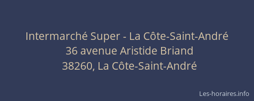 Intermarché Super - La Côte-Saint-André