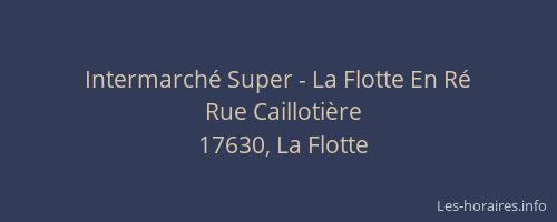 Intermarch&eacute; Super - La Flotte En R&eacute;