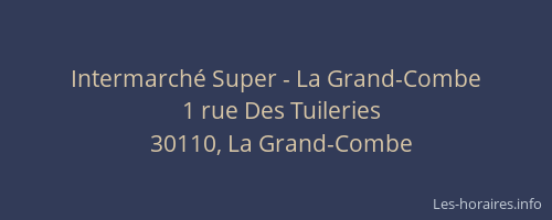 Intermarch&eacute; Super - La Grand-Combe