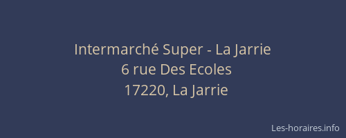 Intermarch&eacute; Super - La Jarrie