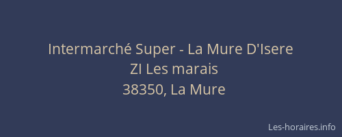 Intermarch&eacute; Super - La Mure D'Isere