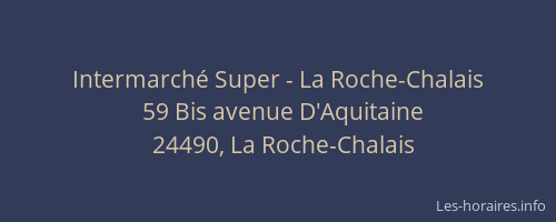 Intermarché Super - La Roche-Chalais