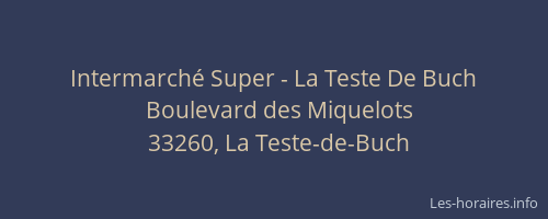 Intermarch&eacute; Super - La Teste De Buch