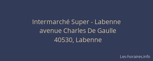 Intermarch&eacute; Super - Labenne