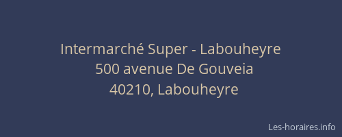 Intermarch&eacute; Super - Labouheyre