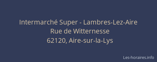 Intermarché Super - Lambres-Lez-Aire