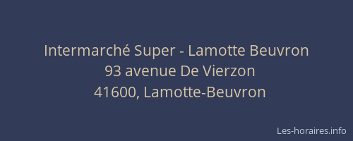 Intermarché Super - Lamotte Beuvron