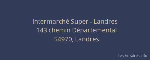 Intermarché Super - Landres