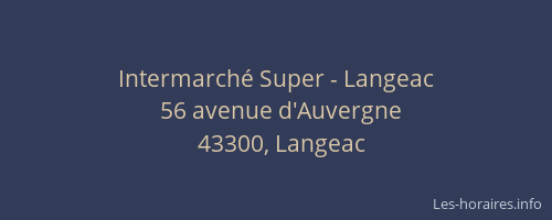 Intermarch&eacute; Super - Langeac