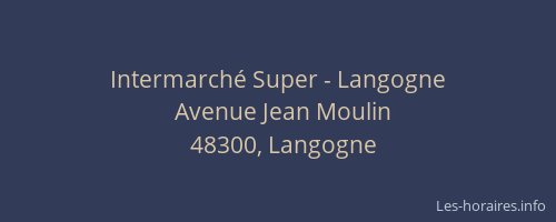 Intermarch&eacute; Super - Langogne
