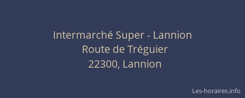 Intermarché Super - Lannion